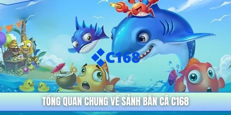 Bắn cá C168 có lối chơi cuốn hút